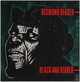 Desmond Dekker - Black and Dekker