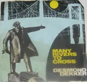 7'' - Desmond Dekker - Many Rivers To Cross / Pickney Gal
