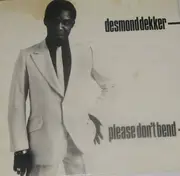 7'' - Desmond Dekker - Please Don't Bend