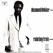 Desmond Dekker - Rude Boy Train