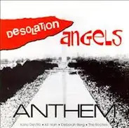 Desolation Angels - Anthem