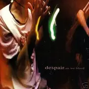 Despair - As We Bleed