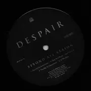 LP - Despair - Beyond All Reason