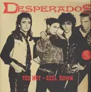 12inch Vinyl Single - Desperados - Too Hot - Cool Down