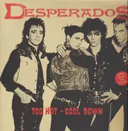 Desperados - Too Hot - Cool Down