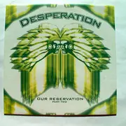 12inch Vinyl Single - Desperation - Our Reservation (Part Two)