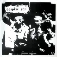 Despise You - Despise You