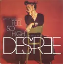 7inch Vinyl Single - Des'ree - Feel So High / Save This Promised Land - Small Centre Hole