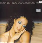 Des Ree - You Gotta Be (1999 Mix)