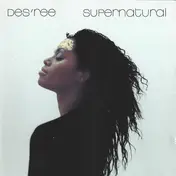 Des'ree - Supernatural