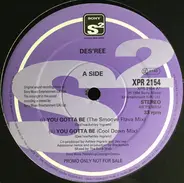 Des'ree - You Gotta Be