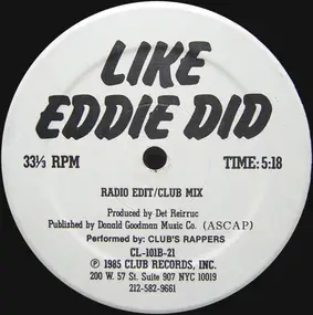 Det Reirruc / Club's Rappers - Axel F / Like Eddie Did