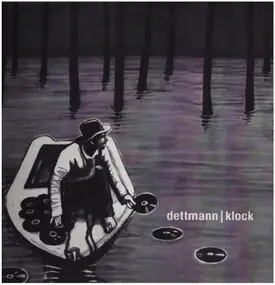 Dettmann/Klock - Dawning/Deadman Watches The Clock