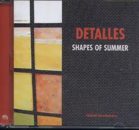 Detalles - Shapes of Summer