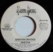 Detective - Something Beautiful