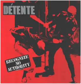 Detente - Recognize No Authority