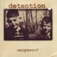 Detention - Warp & Woof