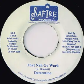 Determine - That Nah Go Work