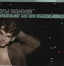 LP - Detlef Diederichsen - Volkskunst aus dem Knabengebirge