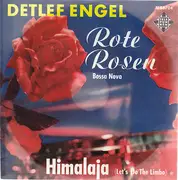 7inch Vinyl Single - Detlef Engel - Rote Rosen (Bossa Nova) / Himalaja (Let's Do The Limbo)