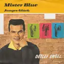 7inch Vinyl Single - Detlef Engel Und Die Twens - Mister Blue / Junges Glück