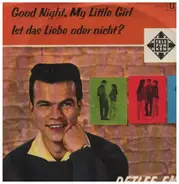 Detlef Engel - Good Night My Little Girl / Ist Das Liebe Oder Nicht?