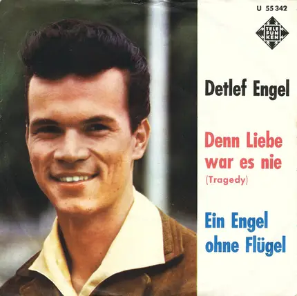 Detlef Engel - Denn Liebe War Es Nie (Tragedy) / Ein Engel Ohne Flügel
