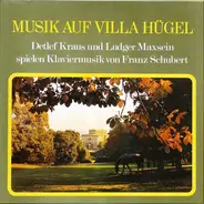 Schubert - Musik Auf Villa Hügel