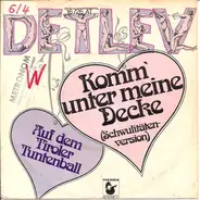 Detlev - Komm' Unter Meine Decke (Schwulitätenversion)