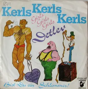 Detlev - Kerls Kerls Kerls (Girls Girls Girls)