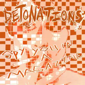 Detonations - Spy You In A Magazine