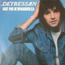 7inch Vinyl Single - Detressan - Faut Pas M'Demander Ca