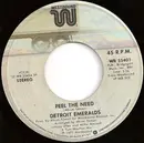 7inch Vinyl Single - Detroit Emeralds - Feel The Need / Love Has Come To Me