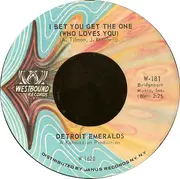 7inch Vinyl Single - Detroit Emeralds - I Bet You Get The One (Who Loves You) / Wear This Ring (With Love)