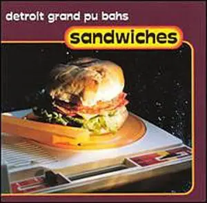 Detroit Grand Pubahs - Sandwiches