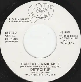 Detroit Junior - Had To Be A Miracle / You're Too Pretty