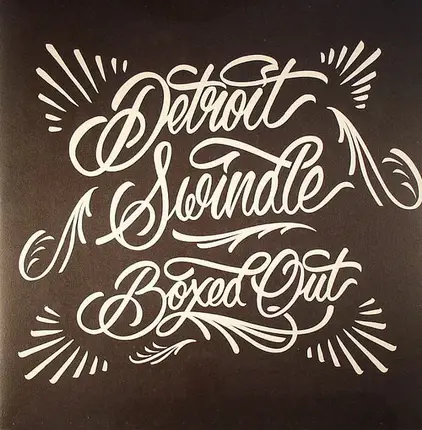 Detroit Swindle - Boxed Out