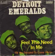 Detroit Emeralds - Feel The Need In Me