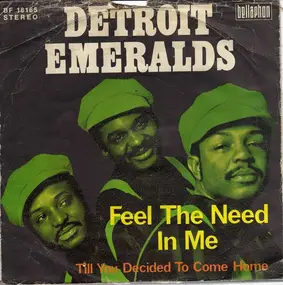 The Detroit Emeralds - Feel The Need In Me