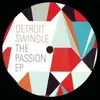 12'' - Detroit Swindle - The Passion Ep ( Soulphiction Rmx )