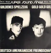 Deutsch Amerikanische Freundschaft - Goldenes Spielzeug