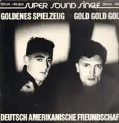 12inch Vinyl Single - Deutsch Amerikanische Freundschaft (DAF) - Goldenes Spielzeug/Gold Gold Gold / Elque