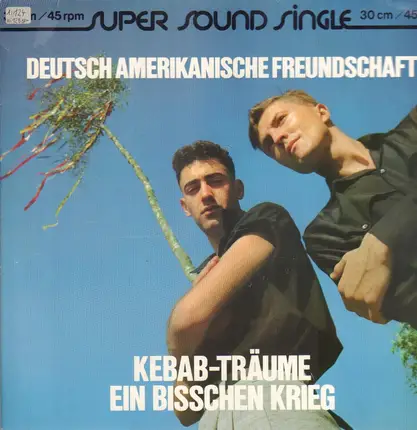Deutsch Amerikanische Freundschaft (DAF) - Kebab-Träume