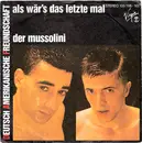 7'' - Deutsch Amerikanische Freundschaft - Der Mussolini