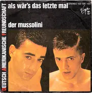 Deutsch Amerikanische Freundschaft - Der Mussolini