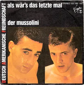 Deutsch Amerikanische Freundschaft - Der Mussolini