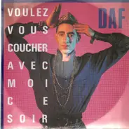 Deutsch Amerikanische Freundschaft - Voulez Vous Coucher Avec Moi Ce Soir (1st Step To Heaven Mix) / Sin