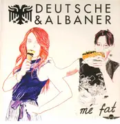 12'' - Deutsche & Albaner - Me Fat
