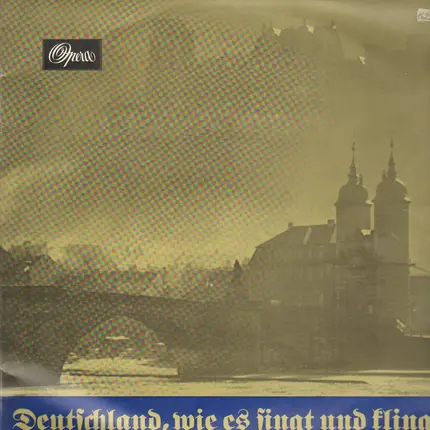 Deutsche Chöre und Orchester - Deutschland,wie es singt und klingt