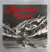 Deutscher Kaiser - Tempo! Tempo!